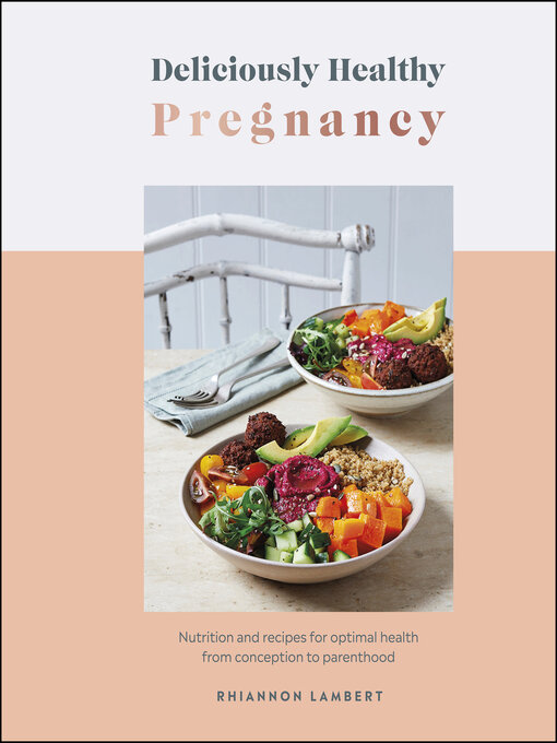 Title details for Deliciously Healthy Pregnancy by Rhiannon Lambert - Available